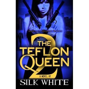 The Teflon Queen PT 2 -- Silk White